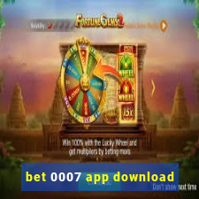 bet 0007 app download